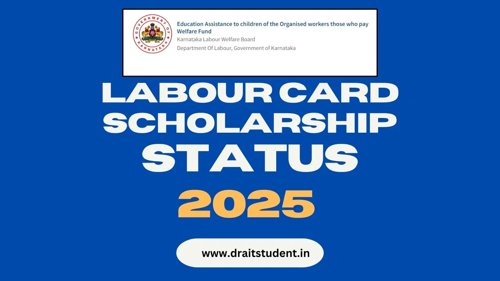 Labour Card Scholarship Status 2025